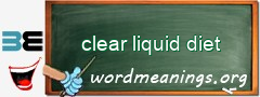 WordMeaning blackboard for clear liquid diet